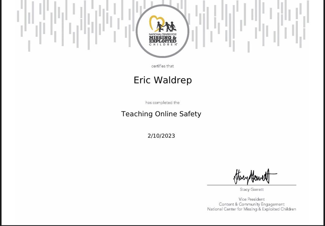 National Center for Missing and Exploited Children certificate for Teaching Online Safety completed by Eric Waldrep.